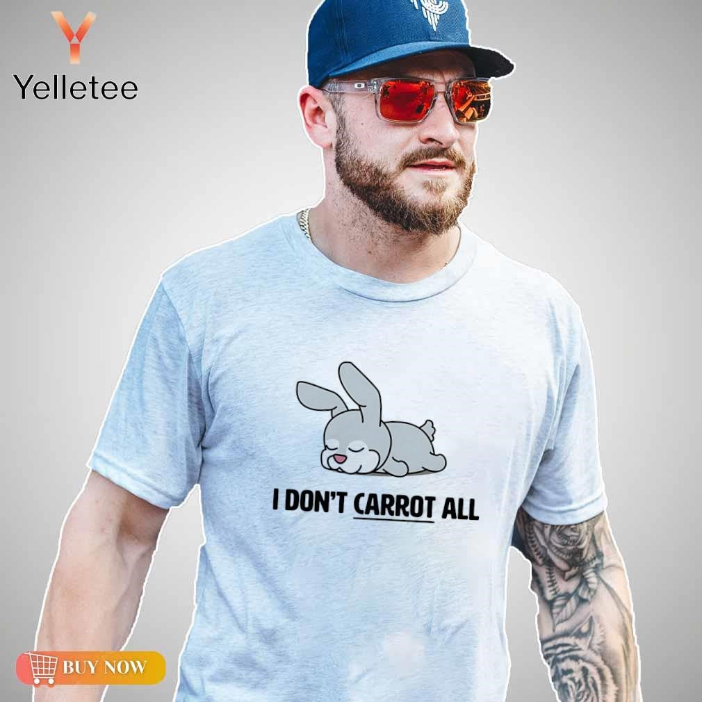 Bunny I don't carrot all chibi shirt