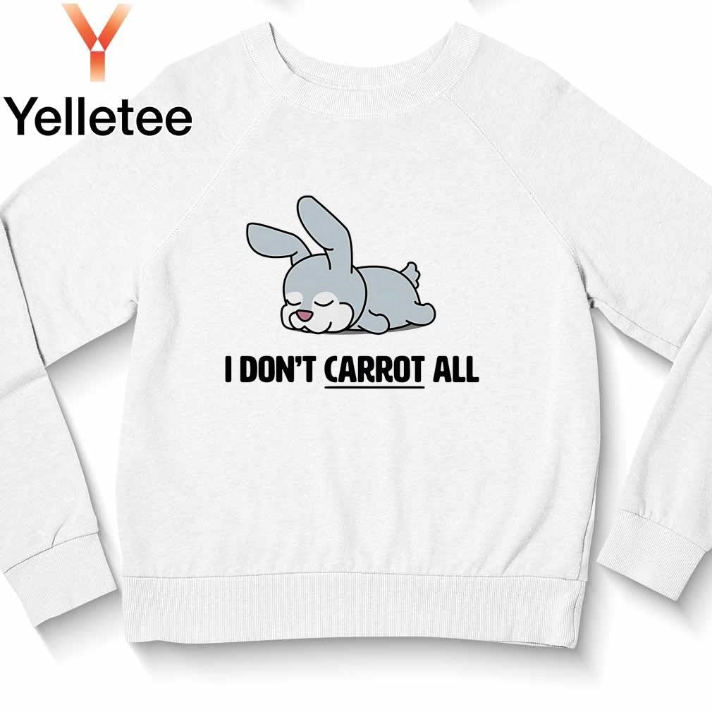 Bunny I don't carrot all chibi shirt