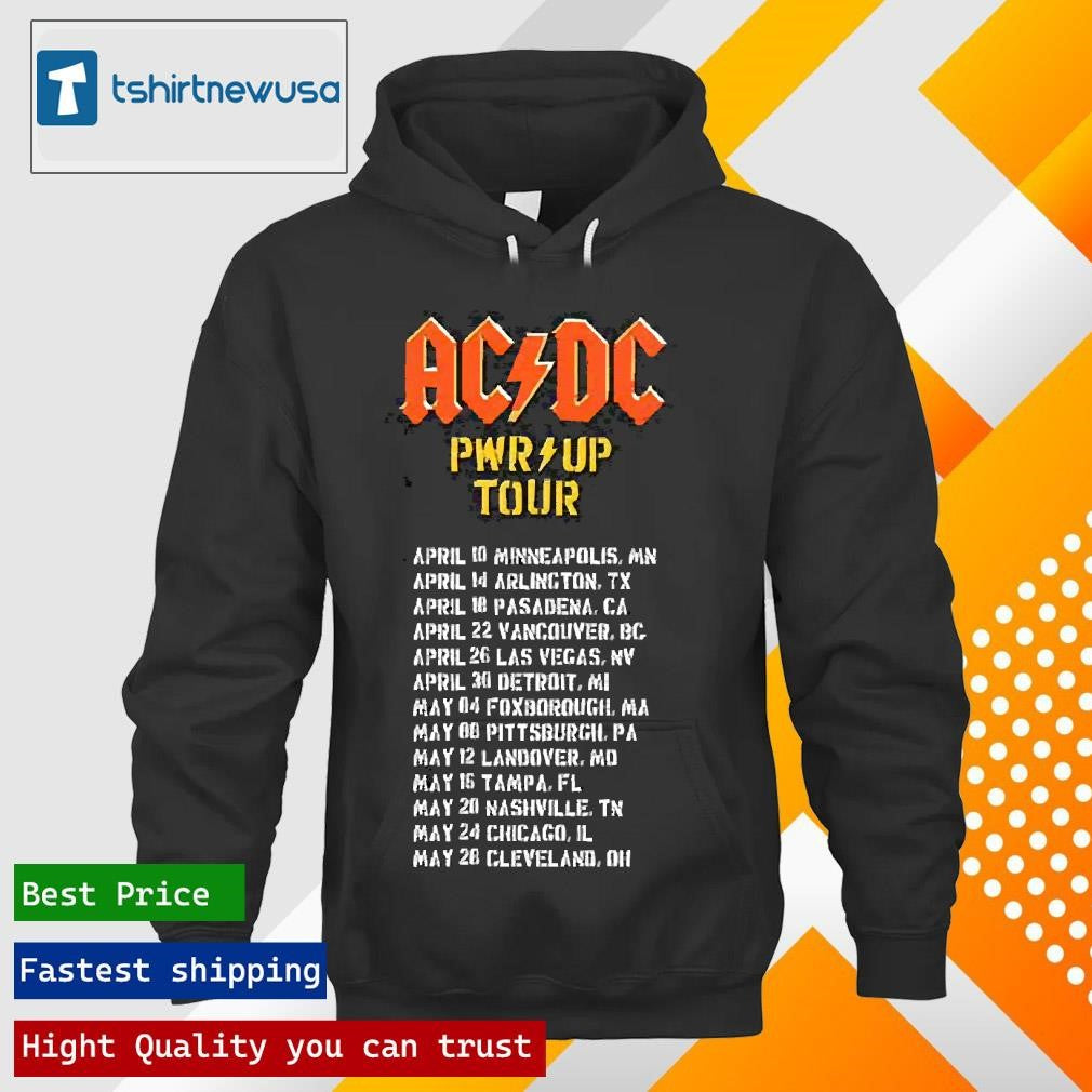 Funny ACDC 2025 Power Up North American Tour Schedule Date List Two Sides Unisex T Shirt and Hoodie