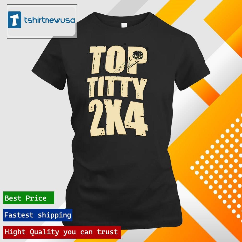 Funny Jacob Middleton Top Titty 2×4 Hockey 2025 T Shirt