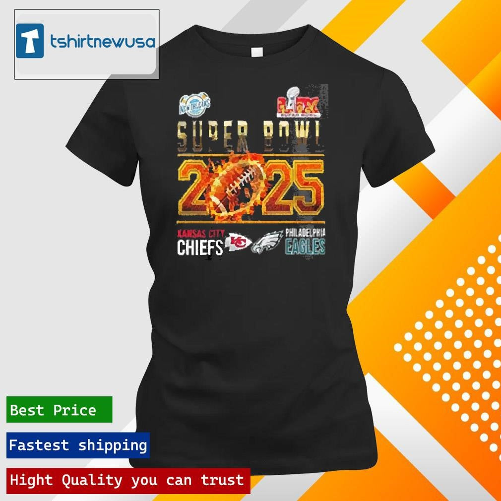 Funny Kansas City Chiefs Philadelphia Eagles Super Bowl 2025 T-Shirt