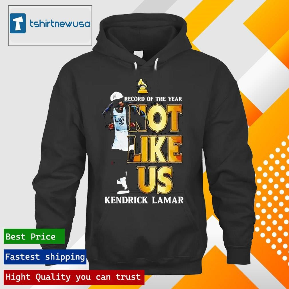 Funny Kendrick Lamar Not Like Us Record of the Year 2025 T Shirt