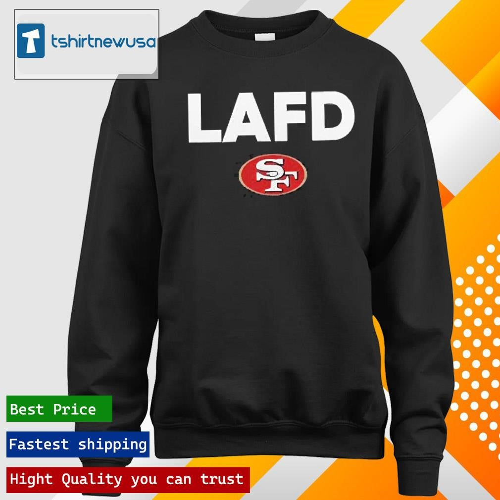 Funny San Francisco 49ers LAFD 2025 T Shirts