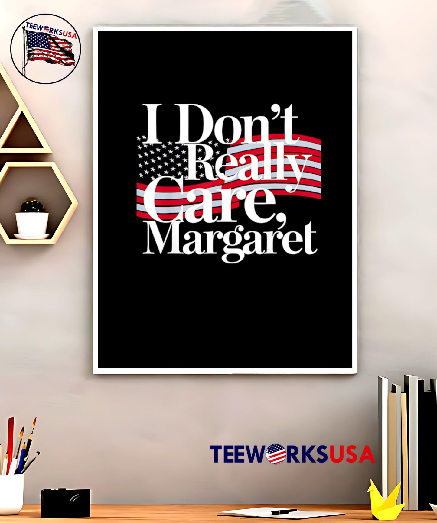 I DonT Really Care Margaret Funny Minimalist American flag shirt