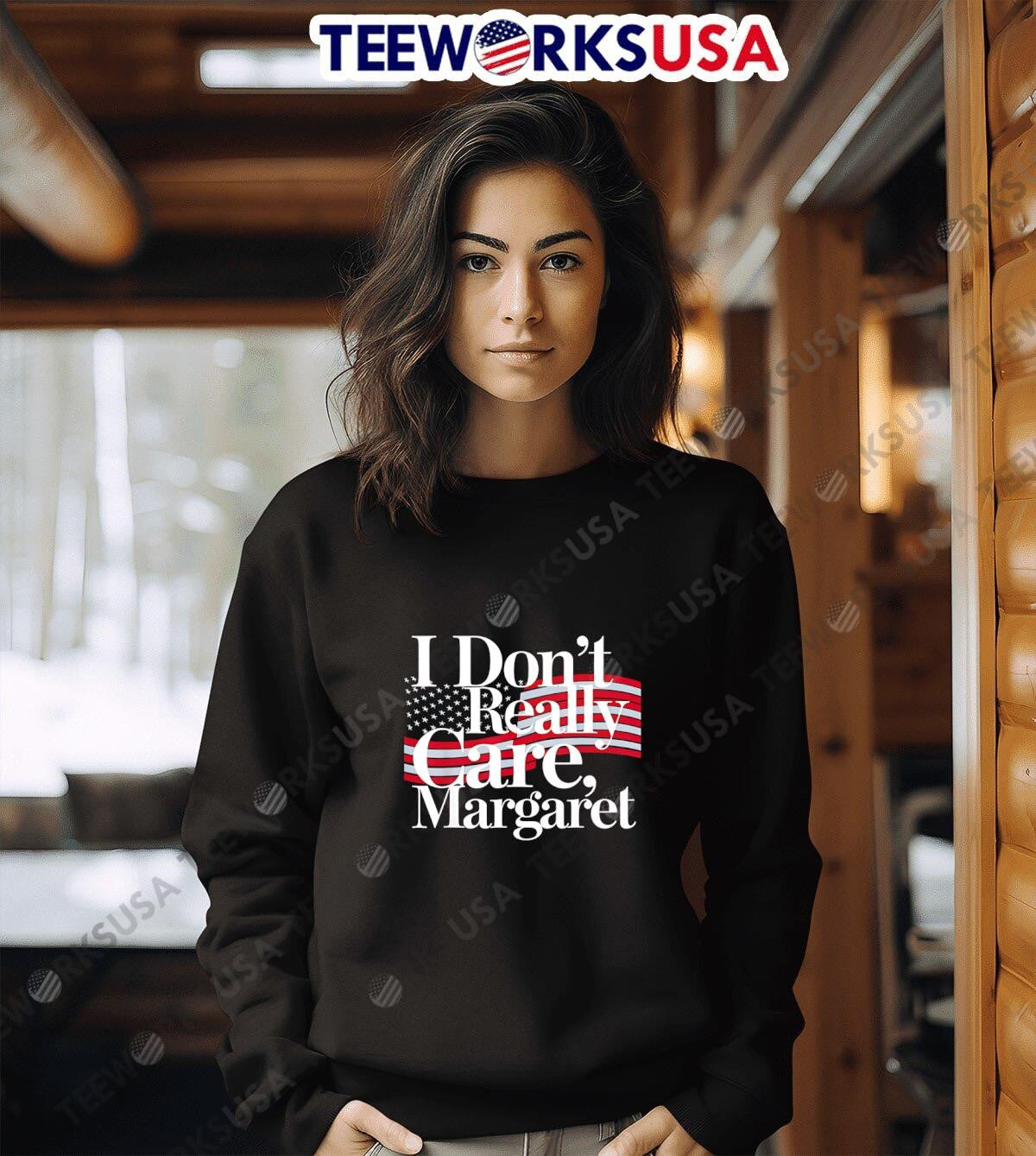 I DonT Really Care Margaret Funny Minimalist American flag shirt