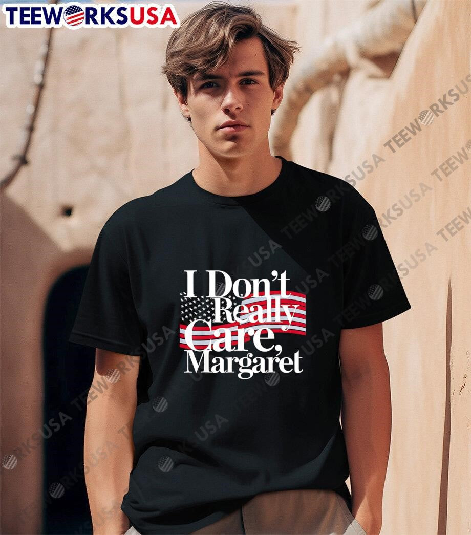 I DonT Really Care Margaret Funny Minimalist American flag shirt