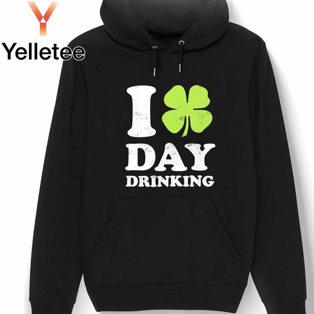 I love day drinking shamrock St. Patrick’s day shirt