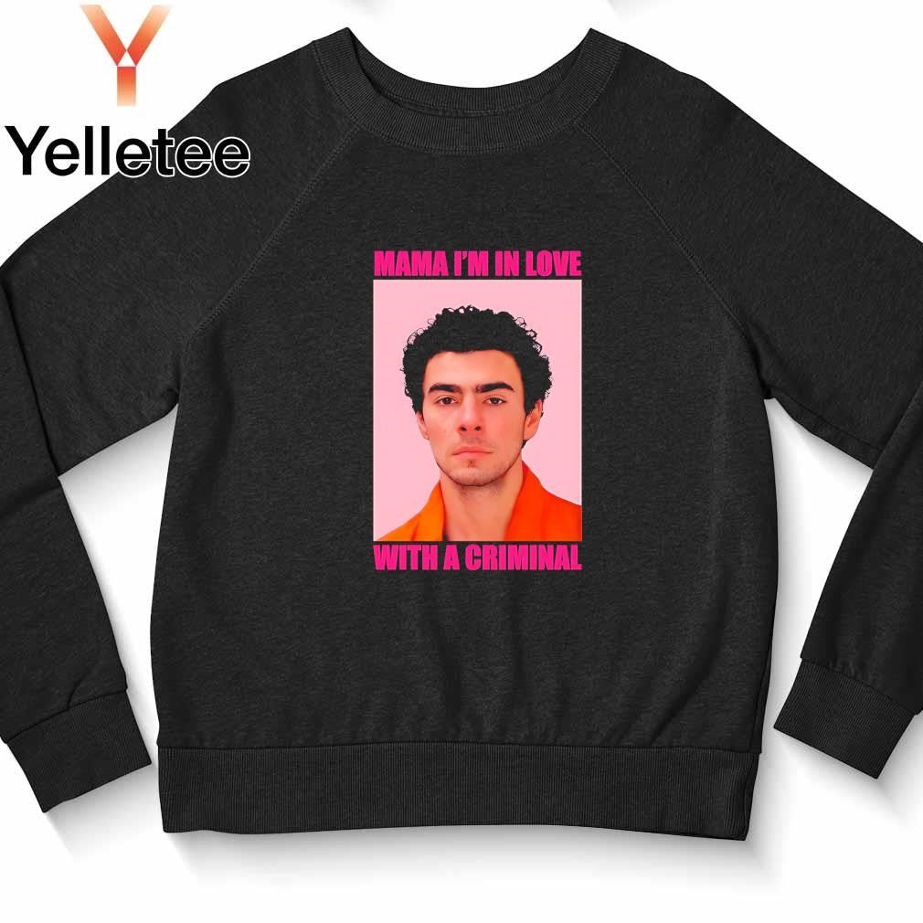 Luigi Mangione mama I'm in love with a criminal Valentine's day shirt