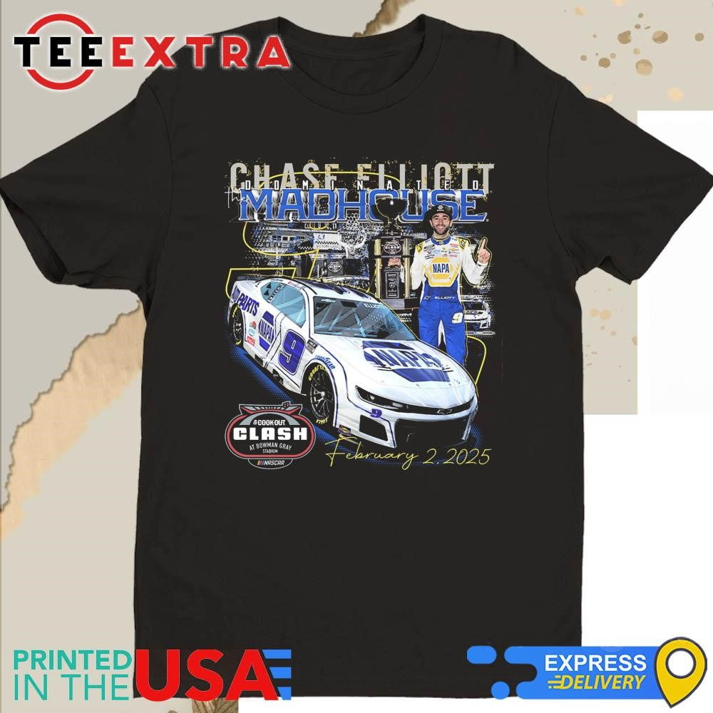 Official Chase Elliott #9 Dominated The Madhouse February 2 2025 Shirt