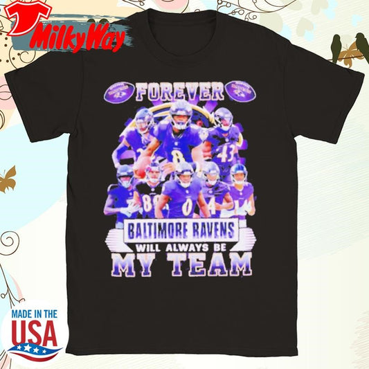 Official Forever Baltimore Ravens will always be my team players shirt