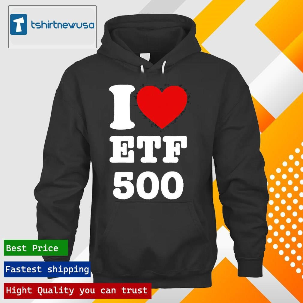 Official I Love Etf 500 2025 T-Shirt