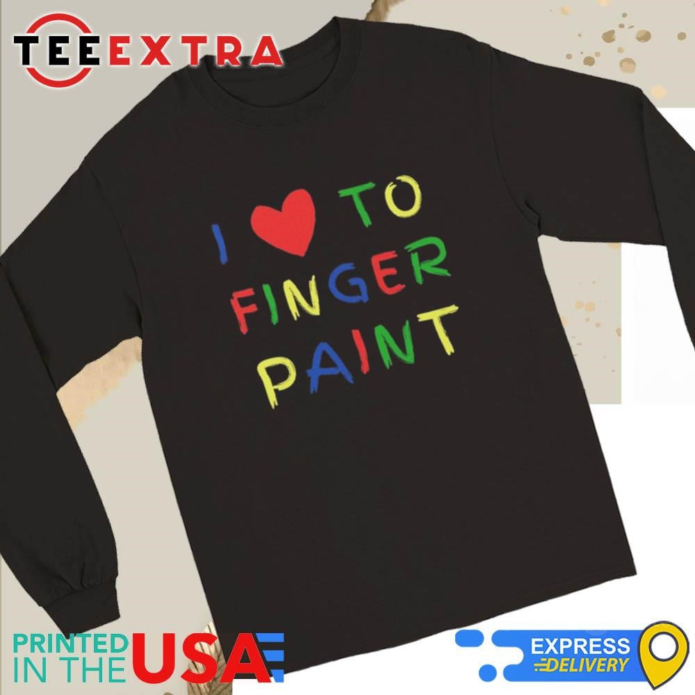 Official I Love To Finger Paint Couple Shirt