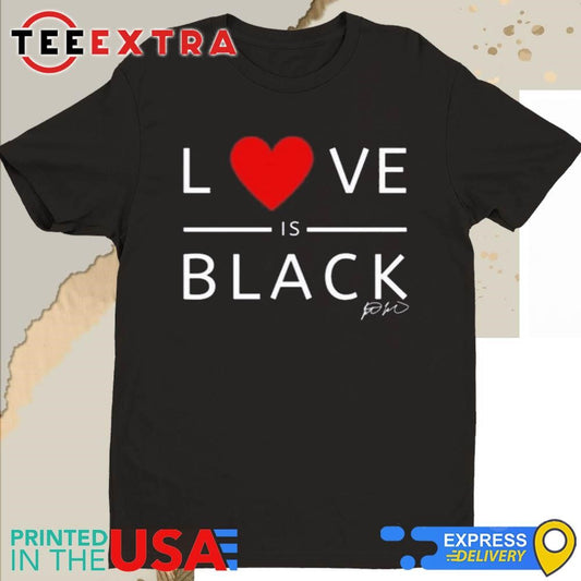 Official Rashad Mooreman Love Is Black Shirt