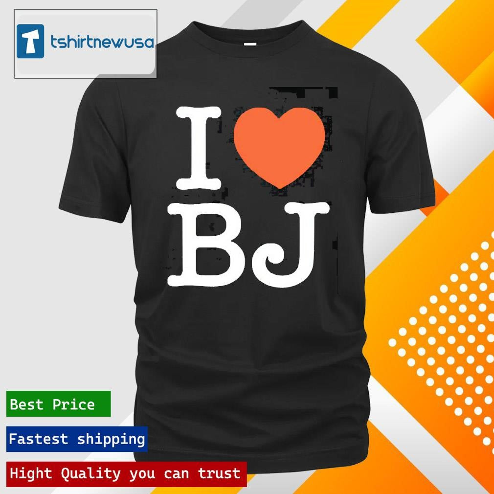 Original I Love BJ Ben Johnson 2025 T Shirt