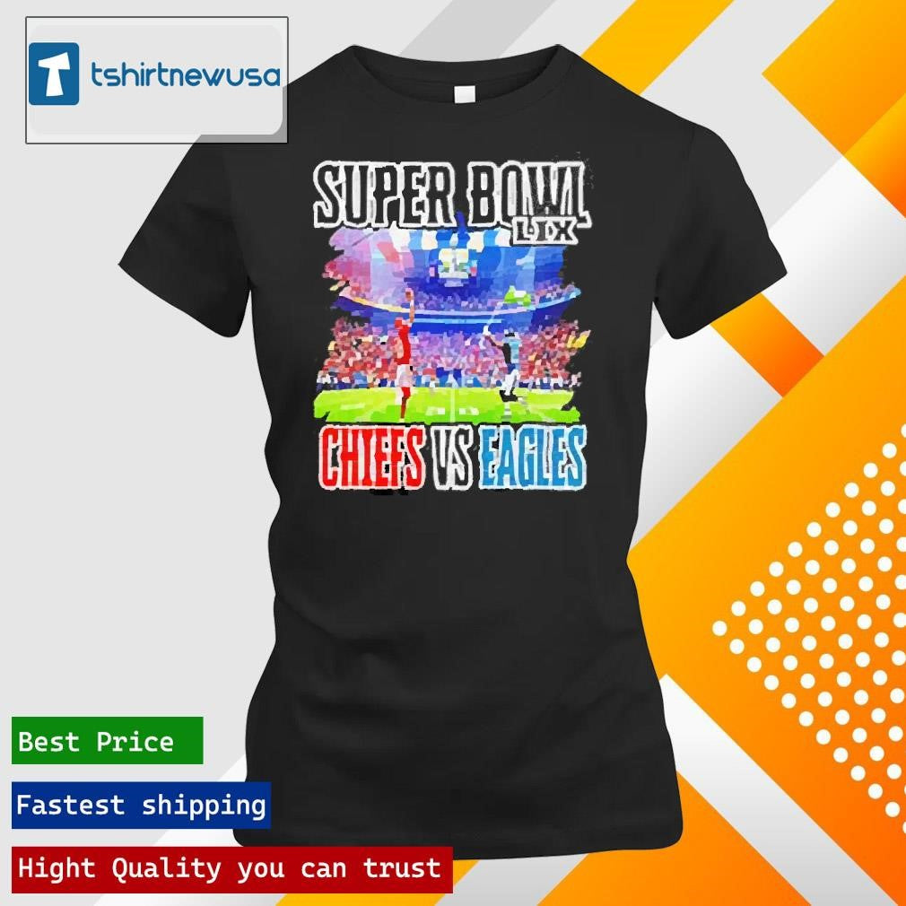 Original Super Bowl Lix Chiefs Vs Eagles Graphic 2025 T-Shirt