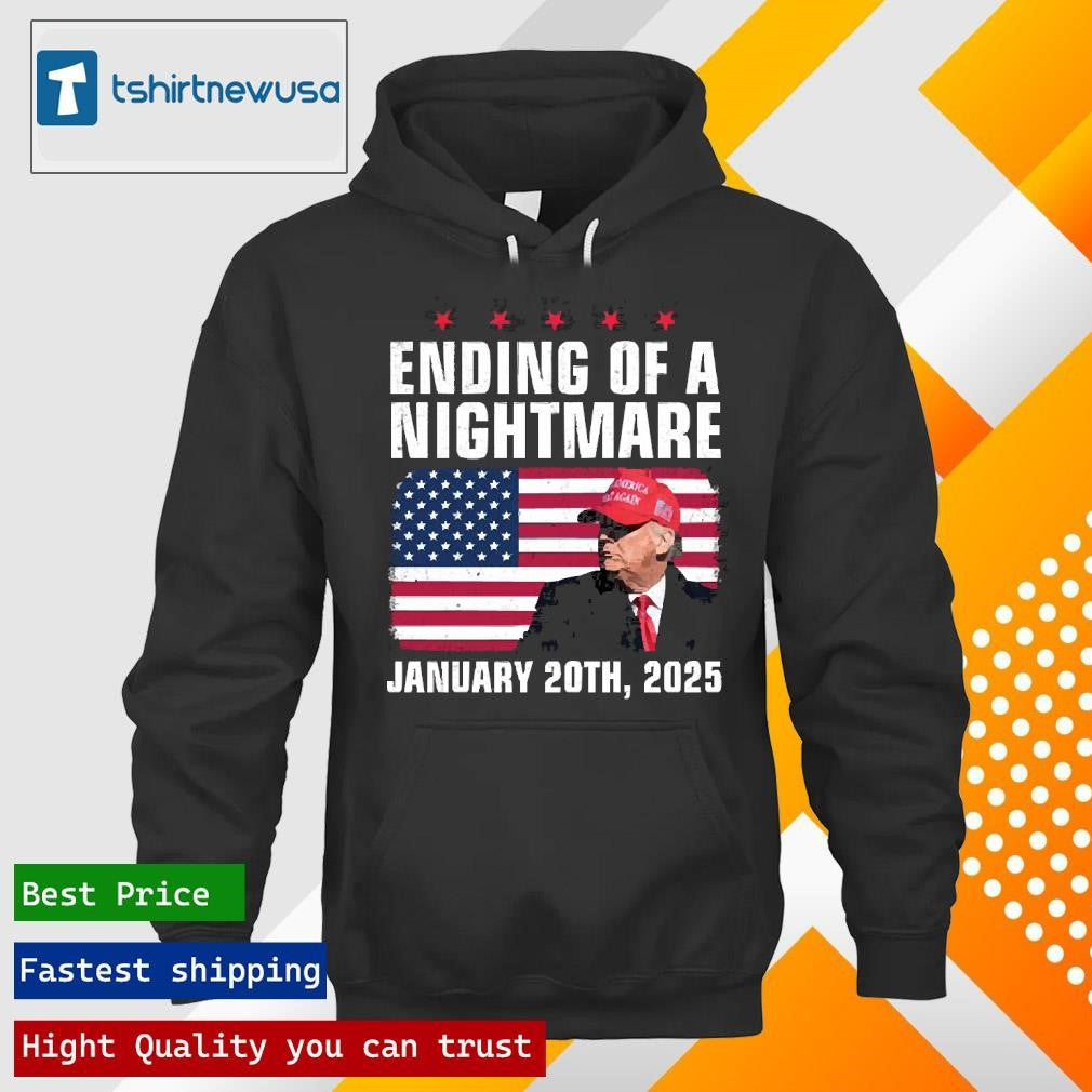 Original Trump Ending Of A Nightmare January 20th 2025 T-Shirt