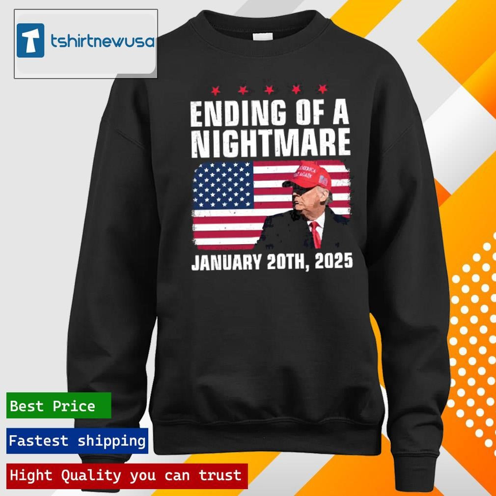 Original Trump Ending Of A Nightmare January 20th 2025 T-Shirt