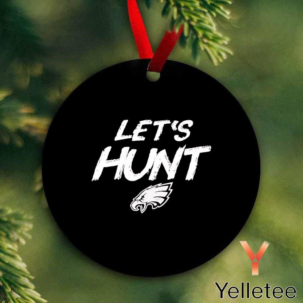 Philadelphia Eagles let’s hunt Ornament