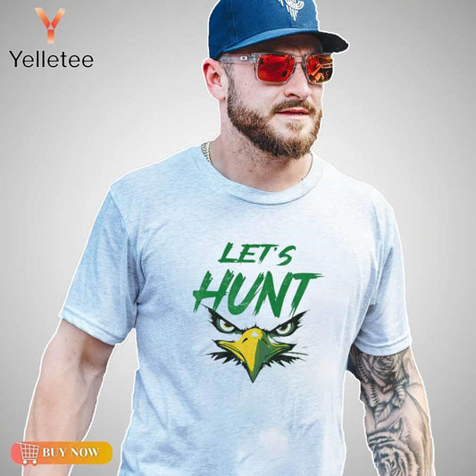 Philadephia Eagles eyes let's hunt shirt