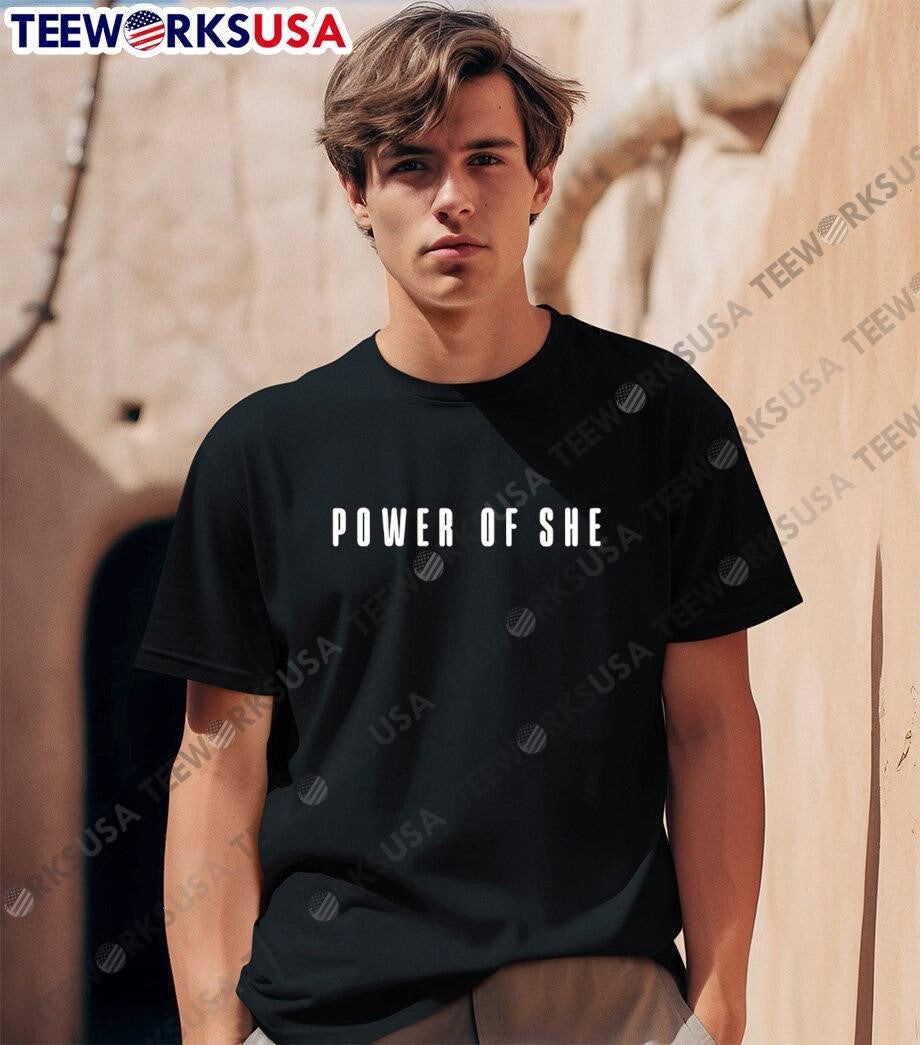 Power Of She shirt