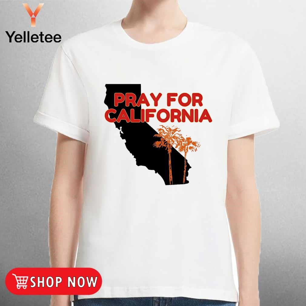 Pray for California wildfires 2025 shirt