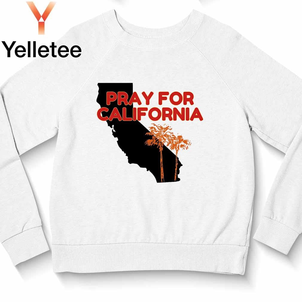 Pray for California wildfires 2025 shirt