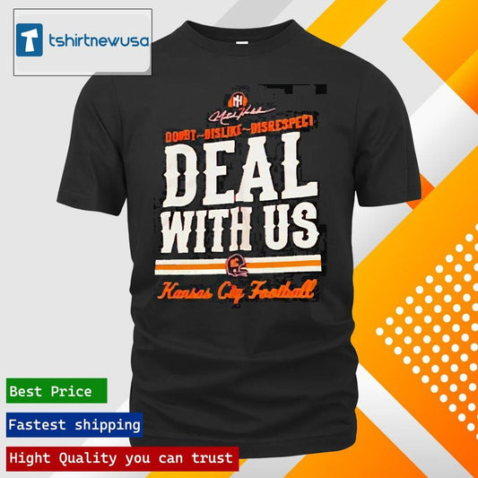 Premium Doubt-dislike-disrespect Deal With Us Kansas City Football 2025 T Shirt