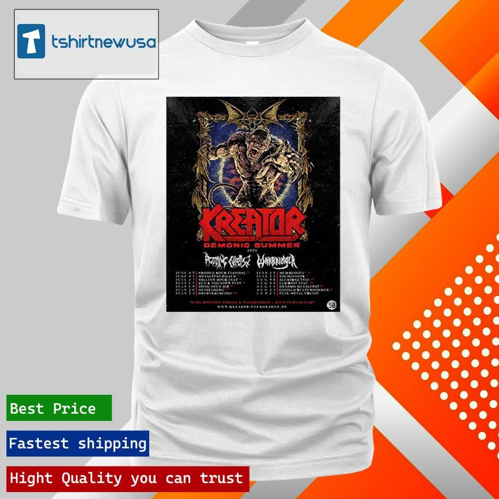 Premium Trendy Kreator Demonic Summer 2025 With Rotting Christ And Warbringer Schedule List Date In Europe Shirts