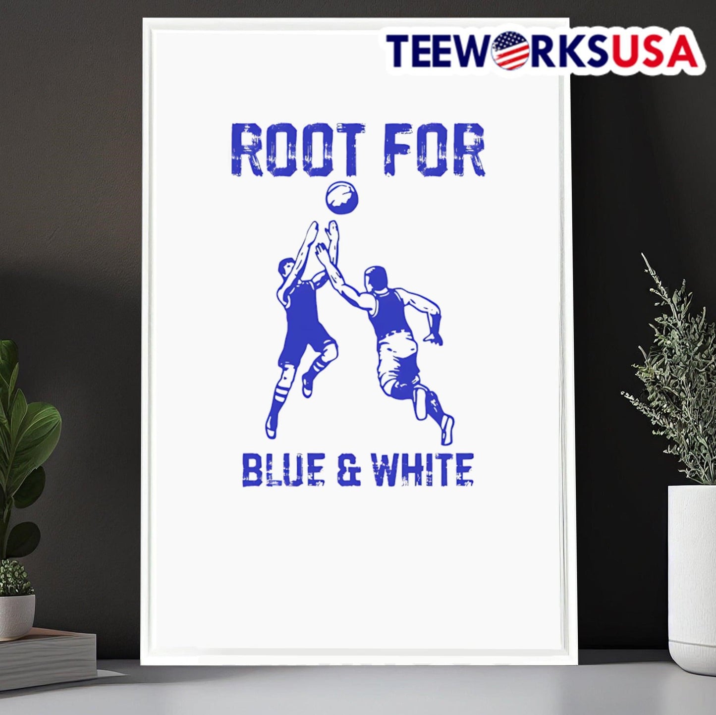 Root for the blue and white shirt