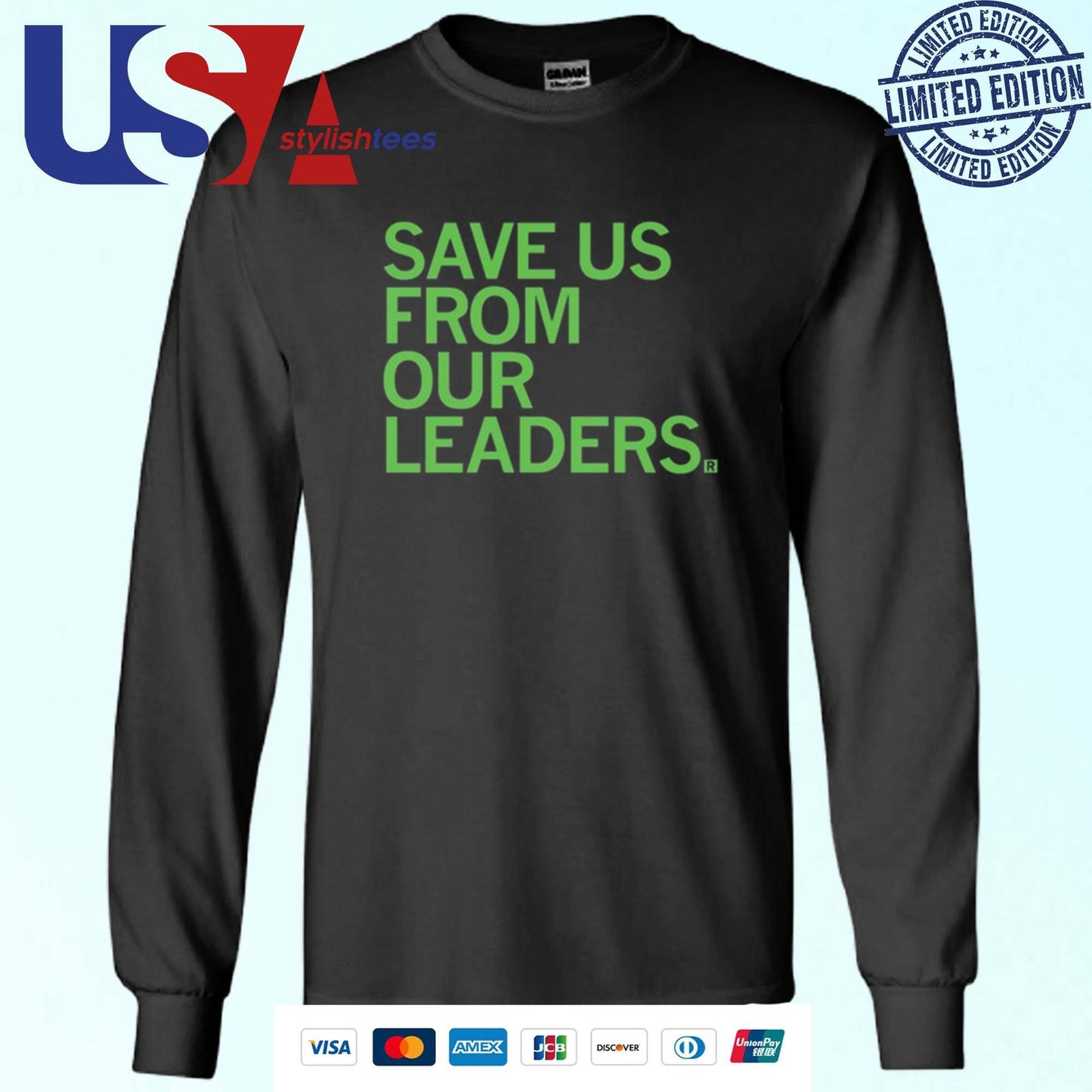 Save Us From Our Leaders Shirt