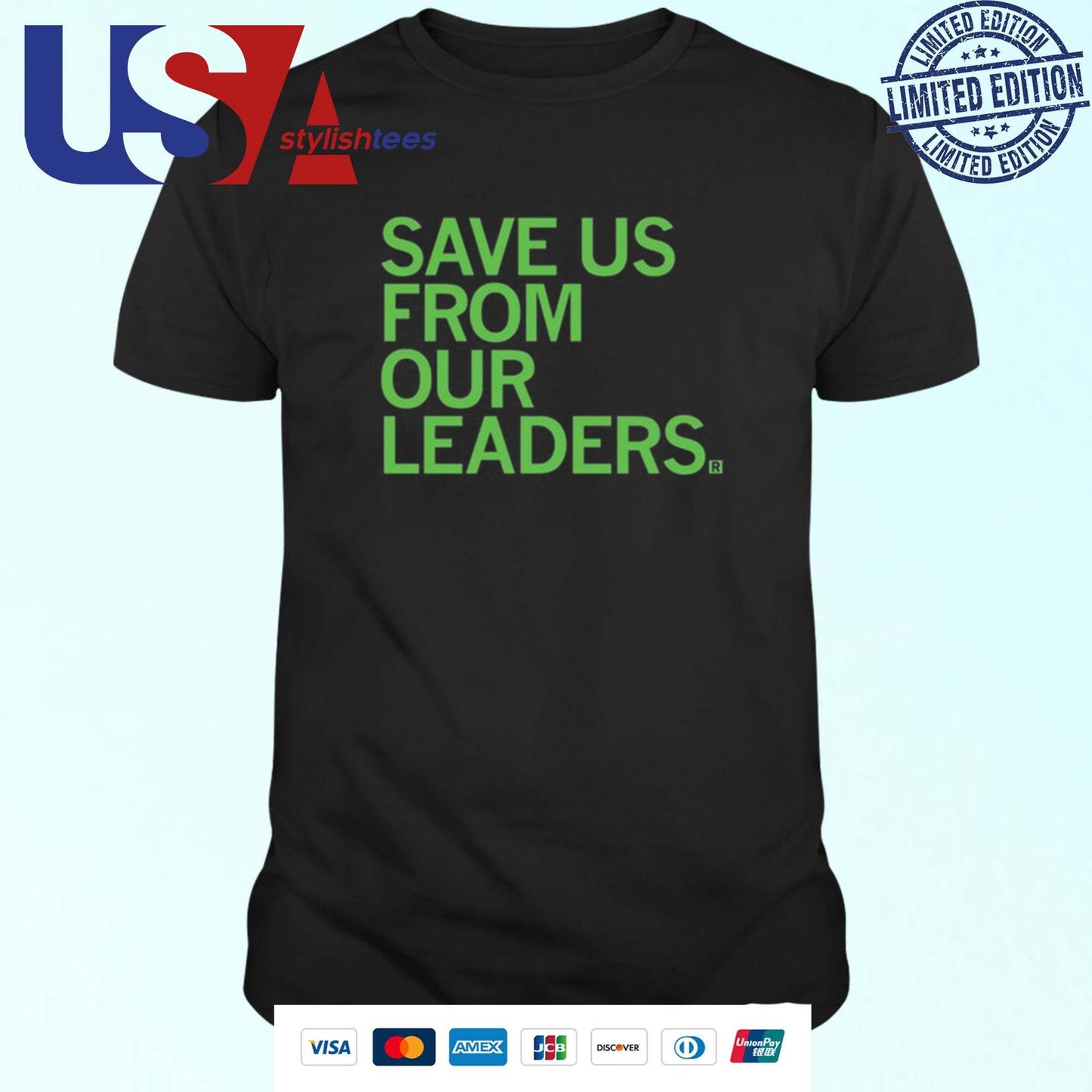 Save Us From Our Leaders Shirt