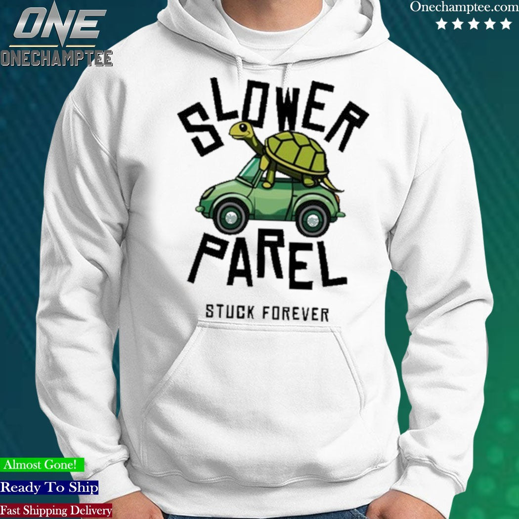 Slower Parel Stuck Forever T-Shirt