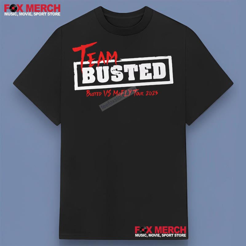 Team Busted - Busted VS Mcfly Tour 2025 Shirt, hoodie, long sleeve, sweatshirt and tank top