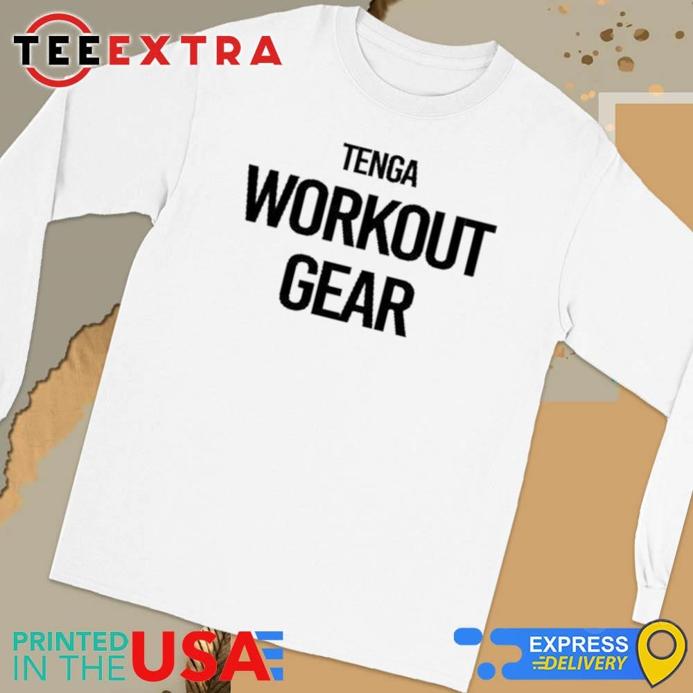 Tenga Workout Gear Shirt