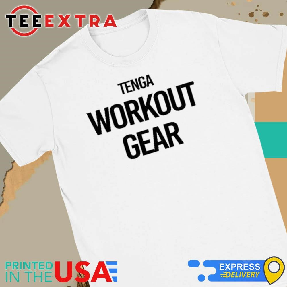 Tenga Workout Gear Shirt