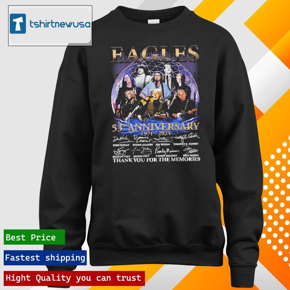 Top Eagles Band 53rd Anniversary 1971 2024 Thank You For The Memories Signatures Shirts Shirts