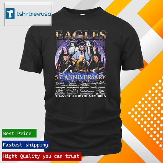 Top Eagles Band 53rd Anniversary 1971 2024 Thank You For The Memories Signatures Shirts Shirts