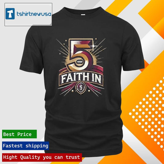 Top Faith In 5 Commanders Jayden Daniels 2025 T-Shirt