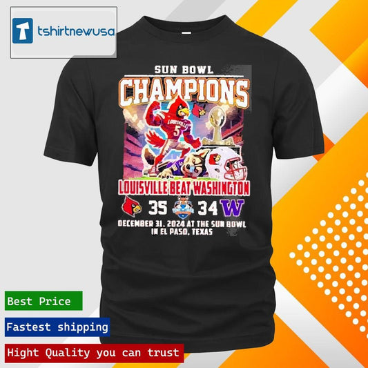 Top Louisville Cardinals Beat Washington Huskies Sun Bowl Champions 2024 Mascot T-Shirt