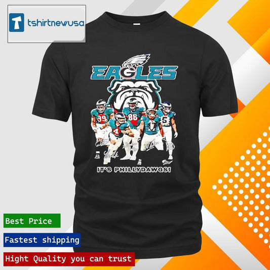 Top Philadelphia Eagles Bulldogs Its Phillydawgs Signatures 2025 Shirts