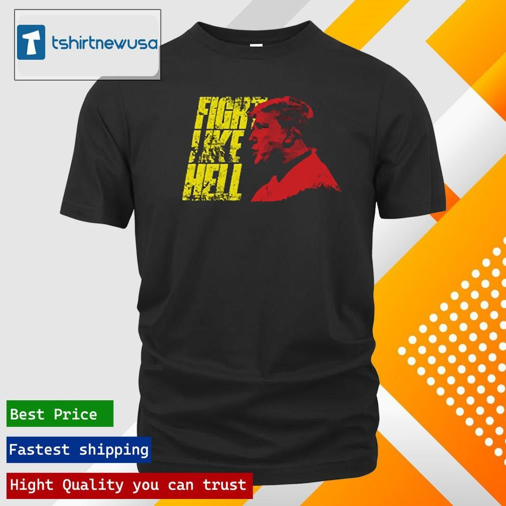 Top Steven Crowder Trump Fight Like Hell 2024 T Shirt