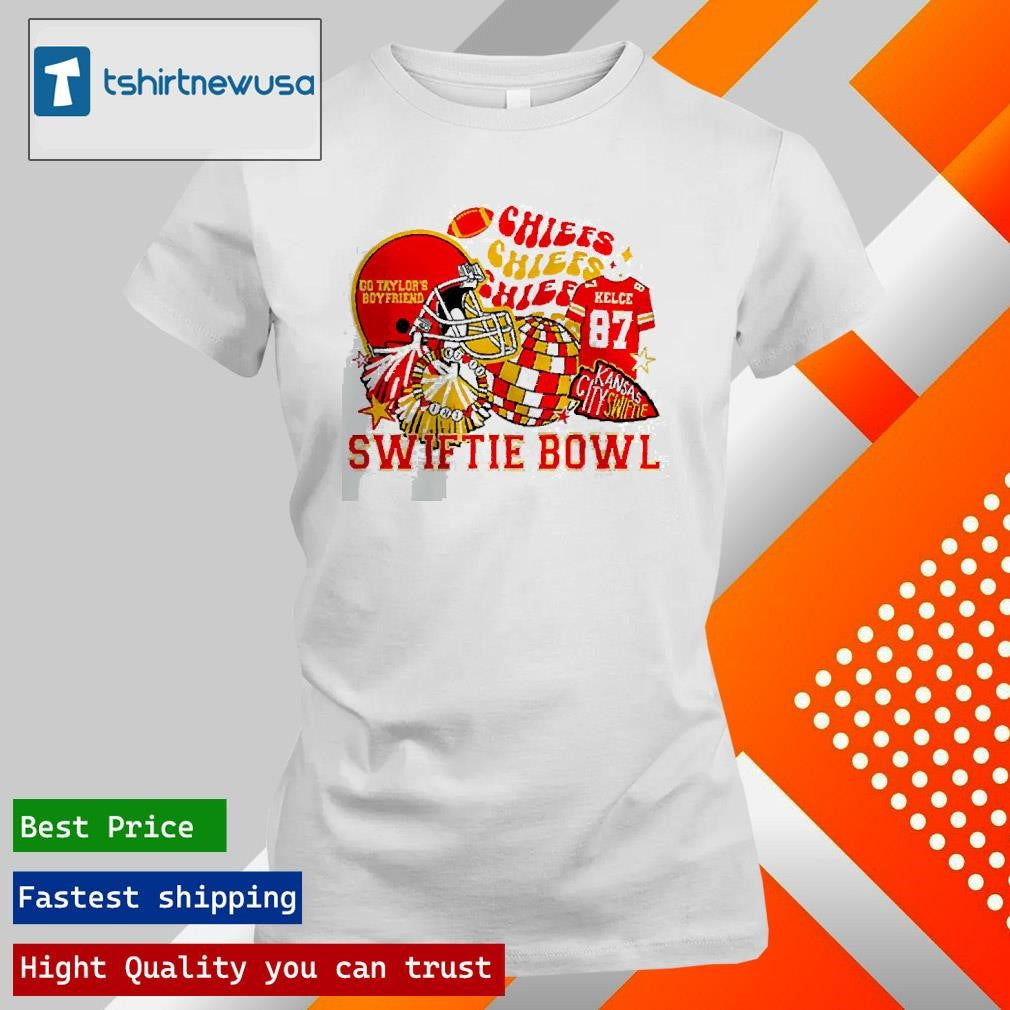 Top Swiftie Bowl Chiefs Go Taylor’s Boyfriend Kelce Kansas City Chiefs NFL Unisex 2025 T Shirt