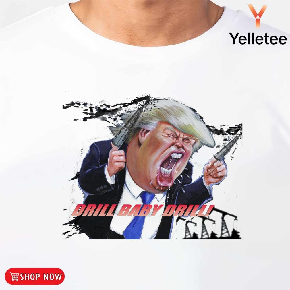 Trump shooter drill baby drill caricature shirt