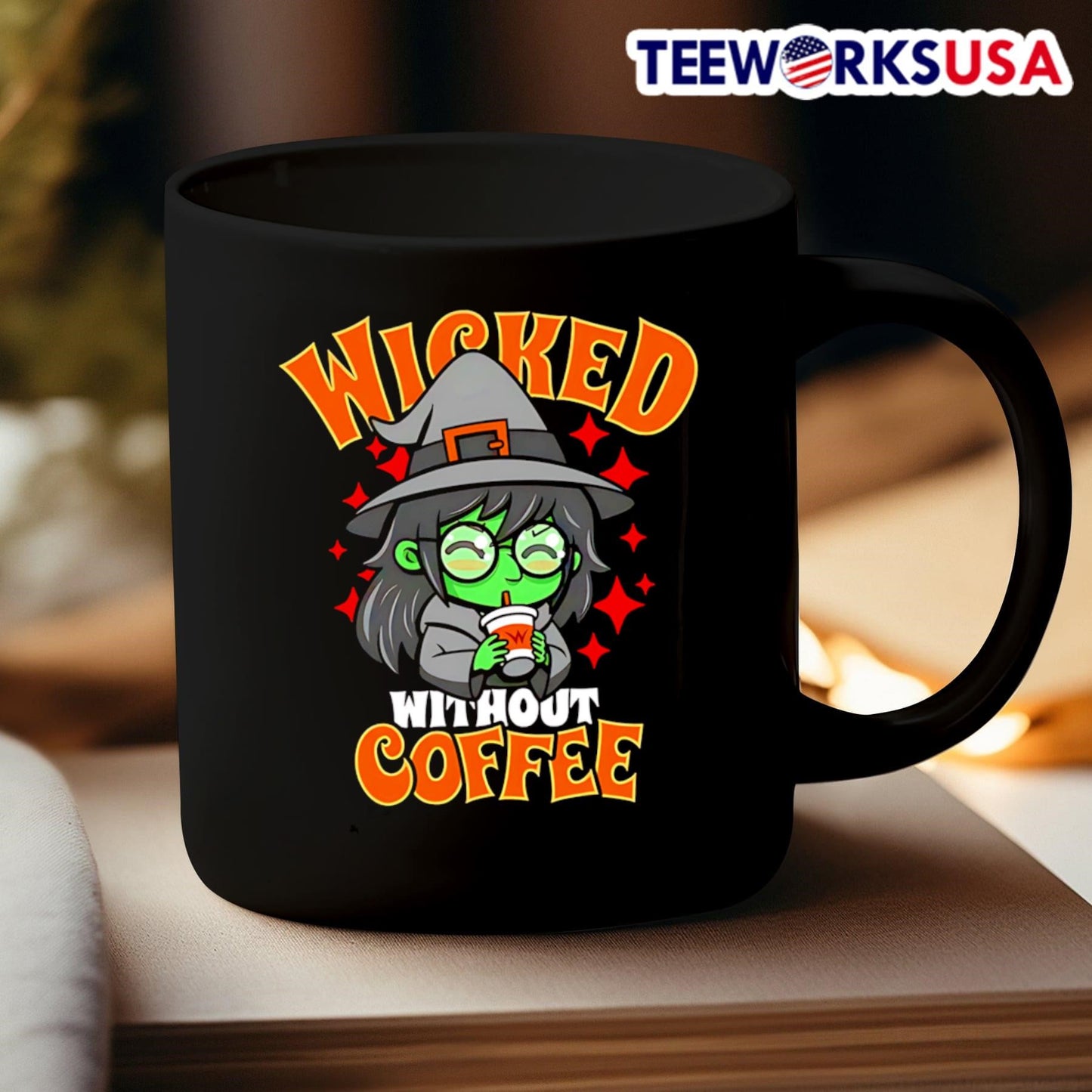 Wicked without coffee shirt