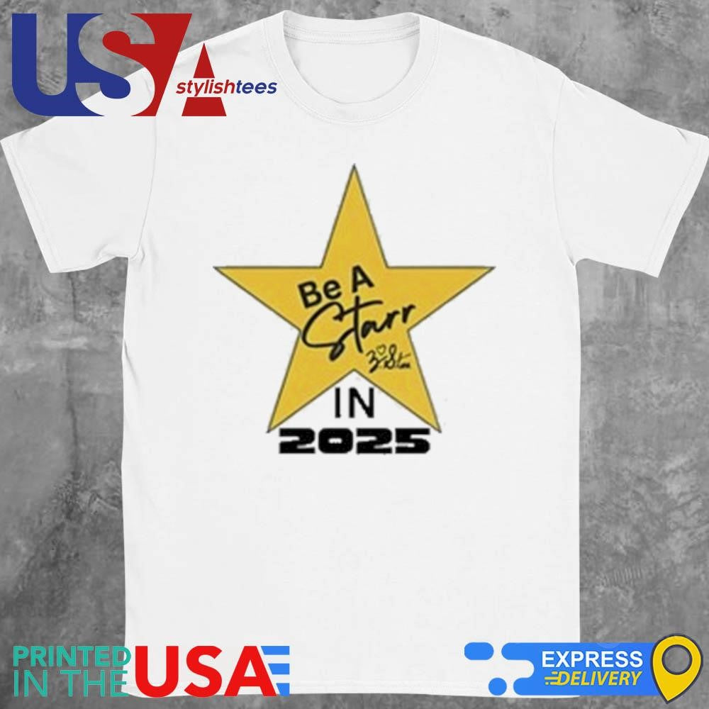 Zachary Starr Be A Star In 2025 Motivational T-shirt