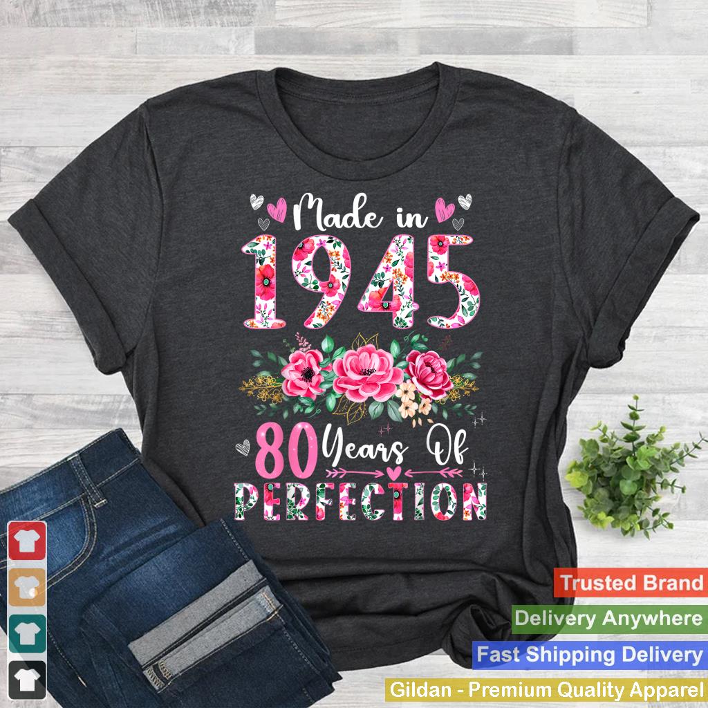 80 Year Old Made In 1945 Floral 80th Birthday Women