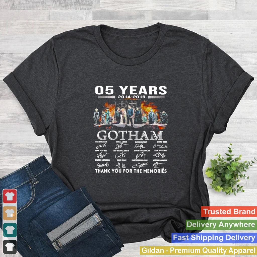 05 Years 2014 2019 Gotham Signatures Thank You For The Memories Shirt