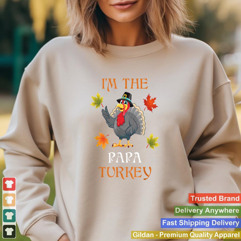 Im The Papa Turkey Family Thanksgiving 2021 Autumn Fall T Shirt