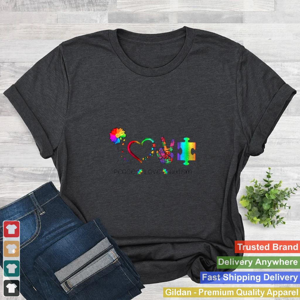 Autism Flower Peace Love Autism Happy Autism Awareness 2021 shirt