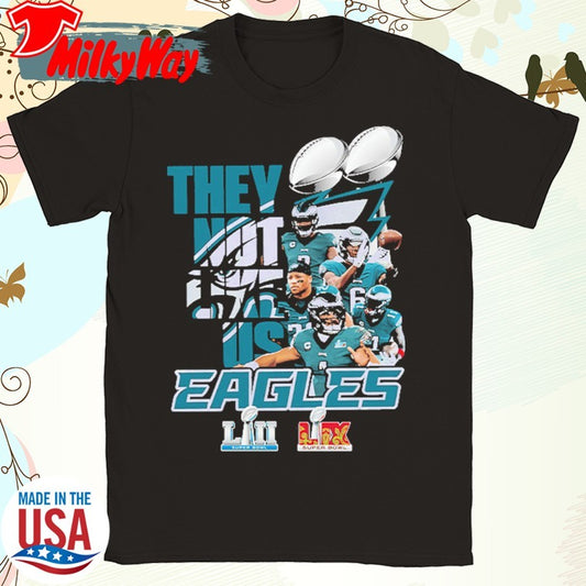 Official Eagles 2 Super Bowl They Not Like Us Shirt